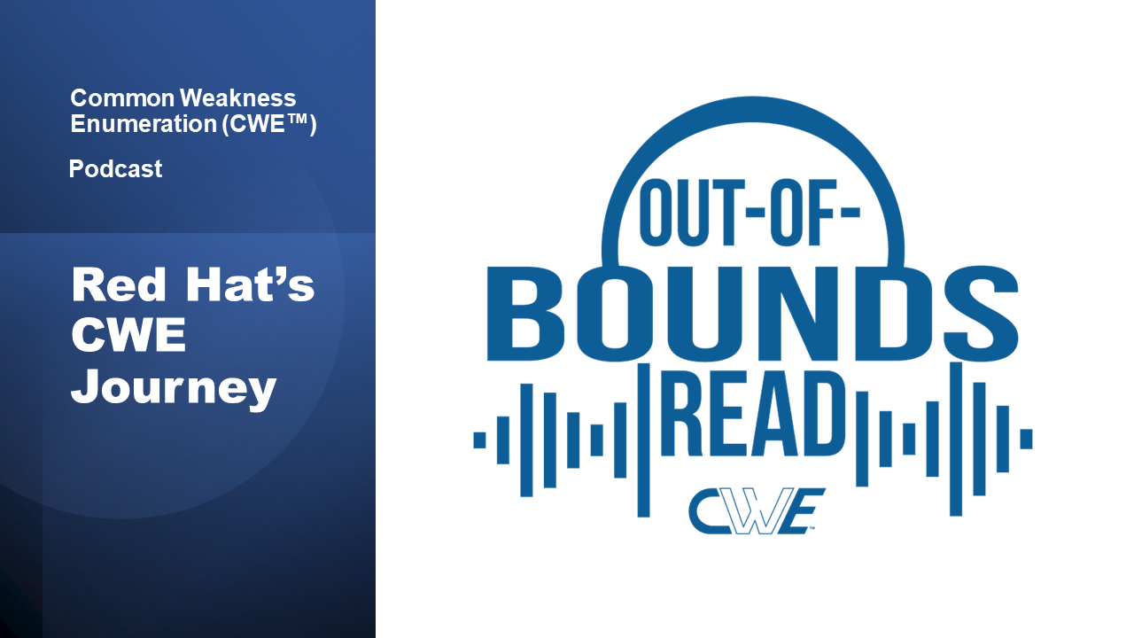 Out of Bounds Read podcast - Red Hat - Our CWE Story