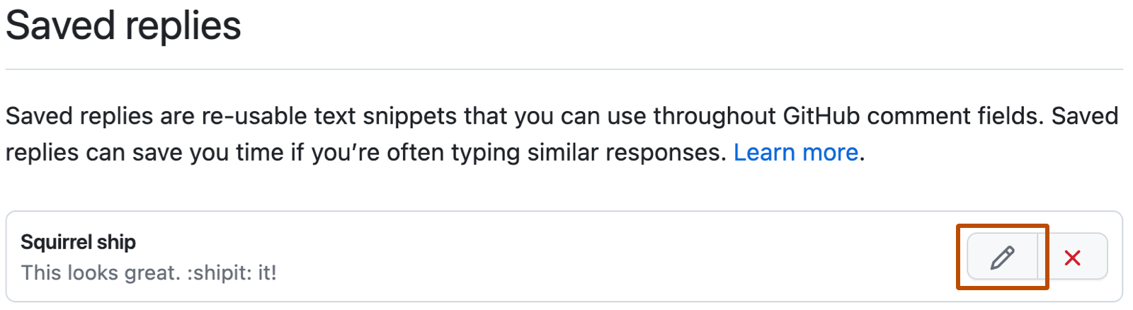 Screenshot of GitHub settings for "Saved replies." To the right of the "Ship squirrel" reply, an edit button with a pencil icon is outlined in orange.