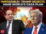 Image for Trump rejects Arab World's post-war Gaza plan