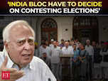 INDIA bloc still strong but internal discussion required: Sibal:Image