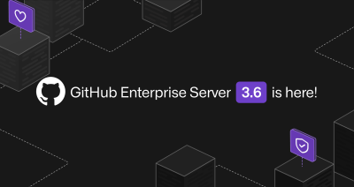 Stylized banner image displaying the text "GitHub Enterprise Server 3.6 is here!"