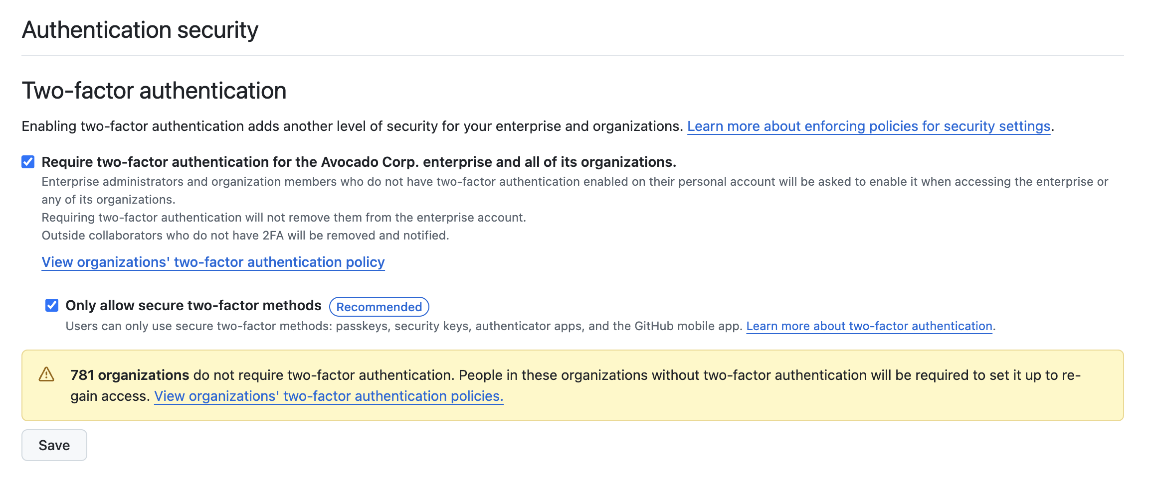 Enterprise settings page with the selected option to enable two-factor authentication for all organizations within the enterprise. An option to enforce only secure methods of authentication is also been selected. There is a warning informing the admin that members without two-factor authentication will need to add it to re-gain access.