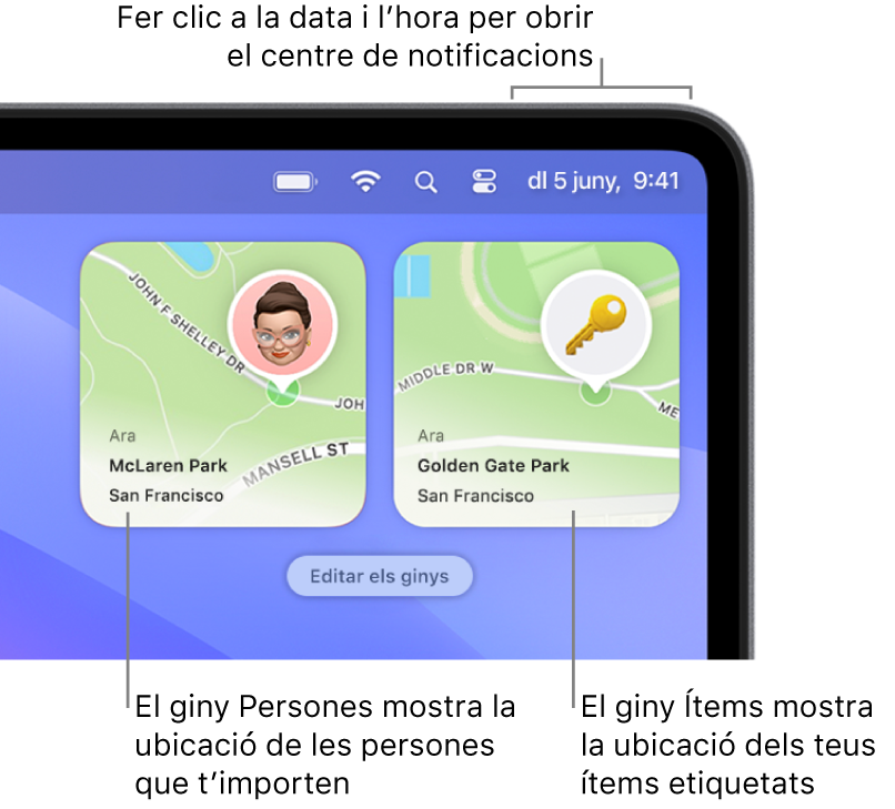 Dos ginys de l’app Buscar: el giny de persones que mostra la ubicació d’una persona i el giny d’ítems que mostra la ubicació d’unes claus. Fes clic a la data i l’hora a la barra de menús per obrir el centre de notificacions.