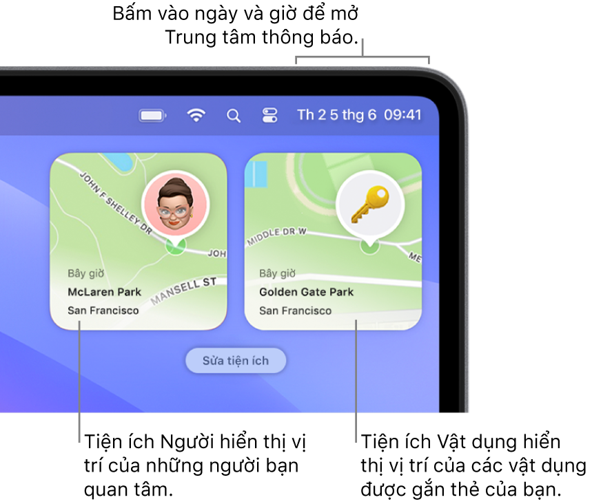 Hai tiện ích Tìm – tiện ích Người đang hiển thị vị trí của một người và tiện ích Vật dụng đang hiển thị vị trí của chìa khóa. Bấm vào ngày và giờ trong thanh menu để mở Trung tâm thông báo.