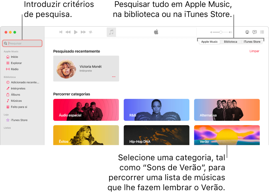 A janela da aplicação Música a mostrar o campo de pesquisa no canto superior esquerdo, a lista de categorias ao centro da janela e Apple Music, “A sua biblioteca” e iTunes Store disponíveis no canto superior direito. Digite os critérios de pesquisa no campo de pesquisa e, em seguida, escolha se pretende pesquisar em Apple Music, apenas a biblioteca ou a iTunes Store.