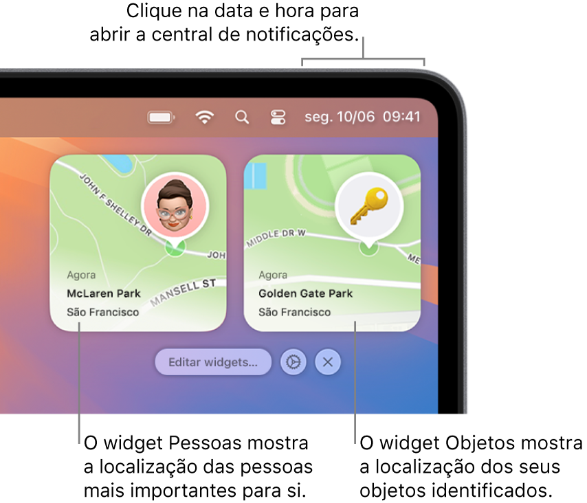 Dois widgets da aplicação Encontrar, um widget Pessoas a mostrar a localização de uma pessoa e o widget Objetos a mostrar a localização de uma chave. Clique na data e hora na barra de menus para abrir a central de notificações.