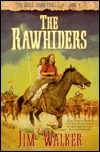 The Rawhiders by Jim  Walker