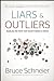 Liars and Outliers: Enabling the Trust that Society Needs to Thrive