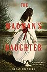 The Madman's Daughter by Megan Shepherd