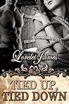 Tied Up, Tied Down by Lorelei James