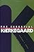 The Essential Kierkegaard