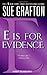 E is for Evidence (Kinsey Millhone, #5)