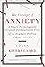 The Concept of Anxiety: A S...