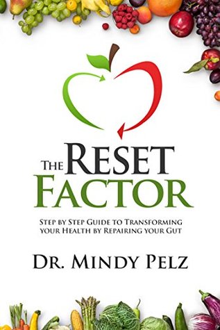 The Reset Factor by Mindy Pelz