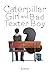 Caterpillar Girl and Bad Texter Boy (Caterpillar Girl and Bad Texter Boy, 1)