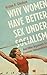 Why Women Have Better Sex Under Socialism: And Other Arguments for Economic Independence