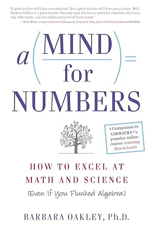 A Mind for Numbers by Barbara Oakley