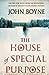 The House of Special Purpose by John Boyne