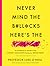 Never Mind the B#ll*cks, Here’s the Science: A Scientist’s Guide to the Biggest Challenges Facing our Species Today