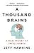 A Thousand Brains: A New Theory of Intelligence