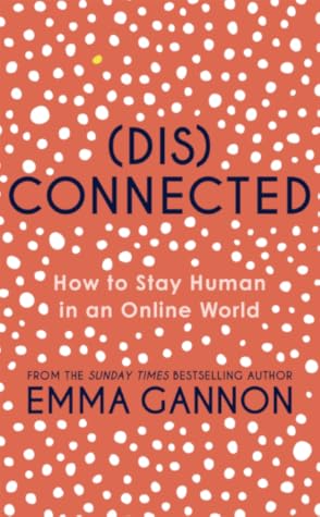 Disconnected by Emma Gannon