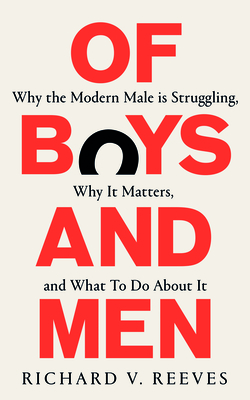 Of Boys and Men by Richard V. Reeves