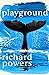 Playground by Richard Powers