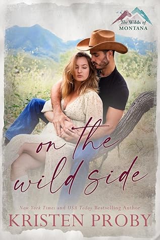 On the Wild Side (The Wilds of Montana, #4)