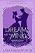 Dreams of Wings (Realms of Caelia Prequel Novella (Realms of Caelia, #0.5)