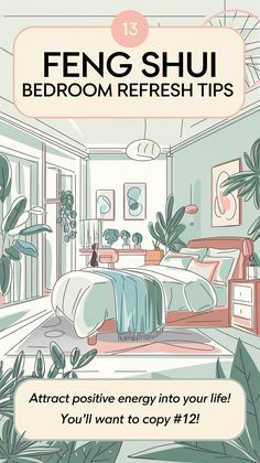 an illustrated bedroom with plants in the corner and text that reads,'feng shu bedroom refresh tips attract positive energy into your life you '