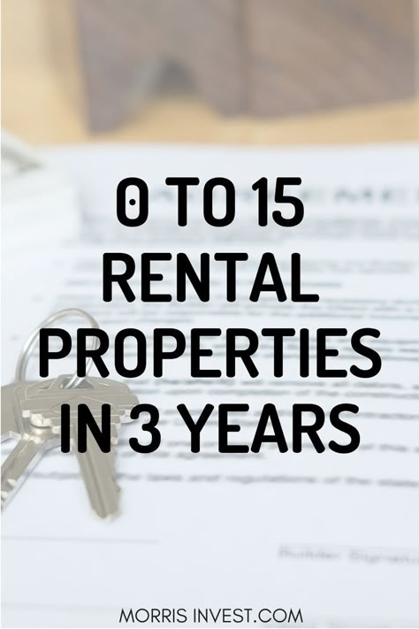 how to go from 0 to 15 rental properties in 3 years Buy Rental Property With No Money, Investing In Real Estate Rental Property, Vision Board Rental Property, How To Start Investing In Real Estate, How To Buy A Rental Property, Real Estate Books To Read, Buying Real Estate Investment, How To Start A Property Management Company, Buying Rental Property Tips