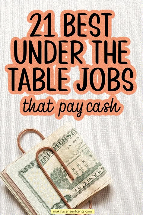 21 Best Under The Table Jobs That Pay Cash. Looking to get paid in cash? Here are the best under the table jobs, from full-time, temporary, side hustles, and part-time jobs to make extra money. Cash Jobs Extra Money, Making Extra Money On The Side, 2024 Side Hustles, Side Hustle Ideas At Home For Women, Make Extra Money On The Side, Dream Jobs Ideas, Extra Income From Home, Easy Side Hustles For Women, How To Make Extra Money On The Side