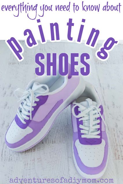 How to Paint Shoes - Adventures of a DIY Mom How To Paint Shoes, Painting Leather Shoes, Paint Shoes, Painted Shoes Diy, Custom Sneakers Diy, Painted Nikes, Shoe Painting, Shoe Makeover, Painted Canvas Shoes