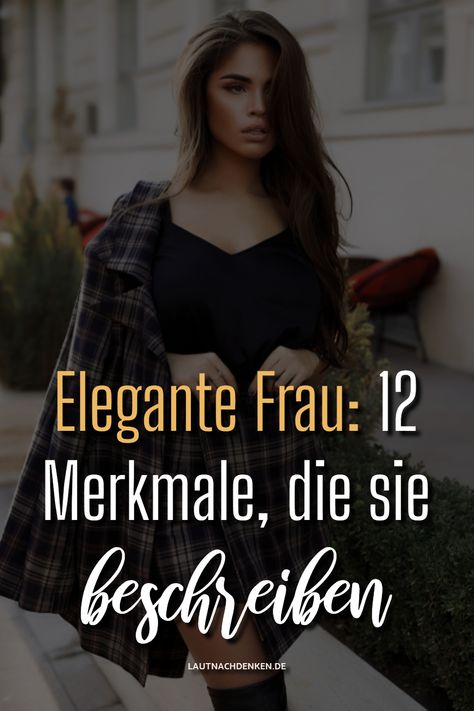 Zwei Wörter wie “Elegante Frau”, die aus keinem Jahrhundert wegzudenken sind. Kaiser, Könige, Fürsten und Grafen sahen schon immer, in der eleganten Frau, die perfekte Gattin an ihrer Seite.  So hat sich dieses Ideal von einer Ära in die andere übertragen. Was versteht man darunter? Ganz einfach, eine Frau, die besonders ausgeprägte repräsentative Qualitäten hat.    #lautnachdenken #Liebe #Herz #Paar #Romantik #Zusammen #Beziehung #Seelenverwandte Elegantes Outfit Damen, Coaching, Quick Saves