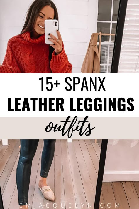 Click for 15+ ways to style spanx faux leather leggings outfits! spanx leather leggings outfit winter l spanx leather leggings outfit winter l spanx leather leggings outfit casual winter Faux Leather Leggings Sweater Outfit, Leather Leggings Outfit Winter Work, Fall Outfits With Faux Leather Leggings, Looks With Faux Leather Leggings, Winter Faux Leather Leggings Outfit, Spandex Faux Leather Leggings Outfit, Spans Leggings Outfit, Leather Leggings Over 40, Outfit With Black Leather Leggings