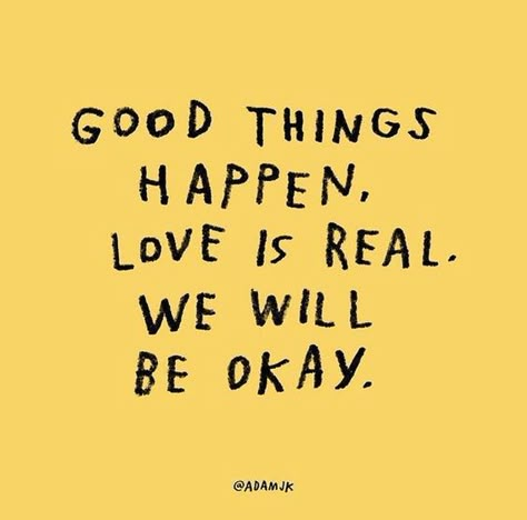 We Will Be Okay, Adelaine Morin, Good Things Happen, Happy Words, Good Words, Be Okay, Things Happen, Aesthetic Colors, Note To Self