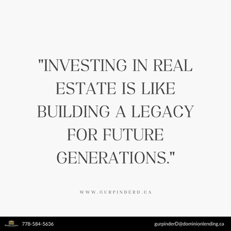 Real estate is more than just a financial investment; it's a way to create a lasting legacy for your family. By investing in property, you're securing a future for generations to come. Let's explore how you can build a strong foundation through real estate.  • • •  𝗚𝘂𝗿𝗽𝗶𝗻𝗱𝗲𝗿 𝗗𝗵𝗮𝗹𝗶𝘄𝗮𝗹 ☎️ 778-584-5636 📧 gurpinderD@dominionlending.ca  #realestate #homebuying #firsttimehomebuyer #mortgagebroker #mortgagetips Investment Property Vision Board, Real Estate Investing Aesthetic, Real Estate Investor Aesthetic, Real Estate License Aesthetic, Real Estate Aesthetic, Real Estate Vision Board, Real Estate Graphics, Investing In Property, Investing Quotes