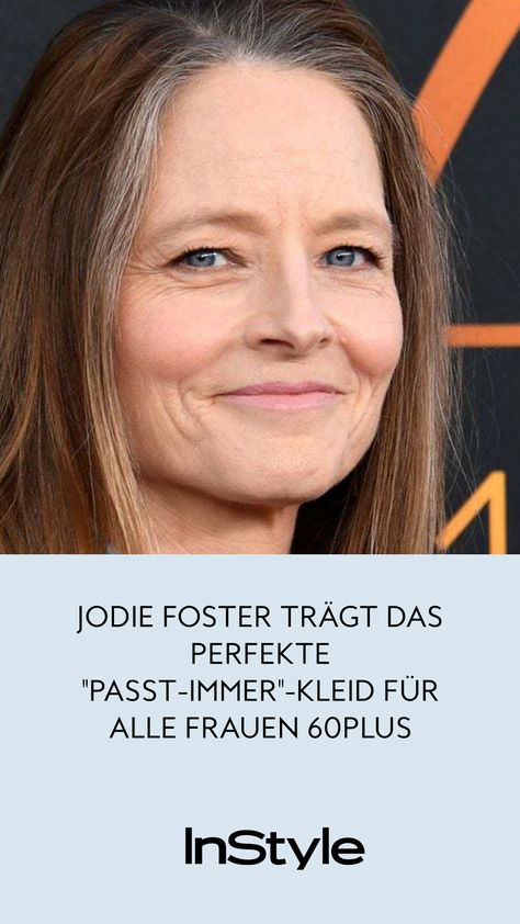 Schauspielerin Jodie Foster zeigt uns den schönsten Kleidertrend für ü60 Frauen für den Sommer 2024 und du bekommst ihn auch günstig bei H&MFashion, Mode, Outfit, Styling Mode Ab 50, Jodie Foster, Outfit Styling, Runway Trends, Fashion Weeks, Fashion Week, London, Paris, New York