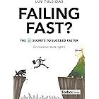 Failing Fast?: The Ten Secrets to Succeed Faster