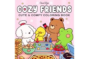 Cozy Friends: Coloring Book for Adults and Teens Featuring Super Cute Animal Characters with Easy and Simple Designs for Rela