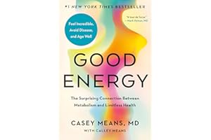 Good Energy: The Surprising Connection Between Metabolism and Limitless Health