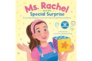 Ms. Rachel and the Special Surprise: Encouraging Speech and Learning Through Play and Music (Books by Ms. Rachel)