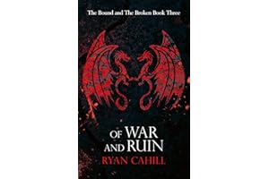 Of War and Ruin (The Bound and The Broken Book 3)