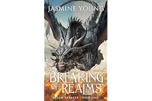 A Breaking of Realms: A Dragon Rider Fantasy (Realm Breaker Book 1)