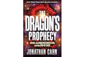 The Dragon's Prophecy: Israel, the Dark Resurrection, and the End of Days