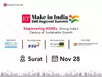 Make in India SME Regional Summit, Surat: Unlocking future growth for MSMEs