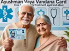 Ayushman Vay Vandana Card: All you need to know