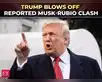 Image for Trump dismisses question on reported clash between Musk, Rubio