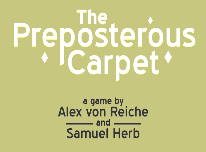 The Preposterous Carpet