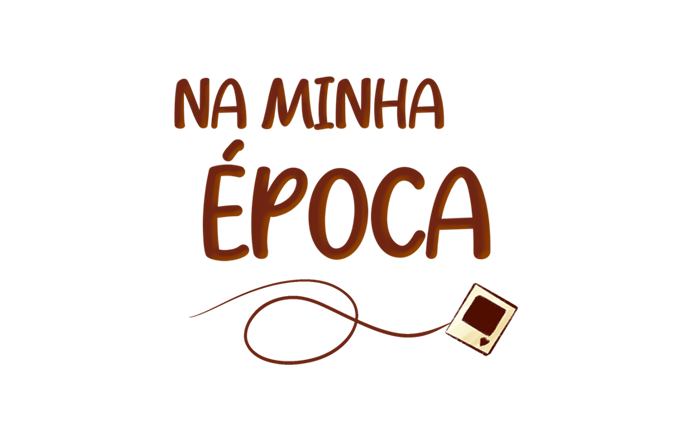 Na Minha Época